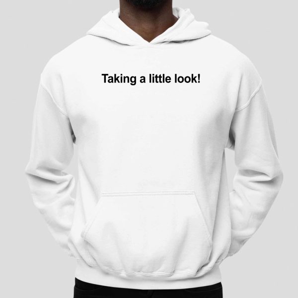 Taking a Little Look Trump Shirt
