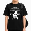 The Two Worst Mornings Of The 21St Century 9 11 And 11 9 Trump Shirt