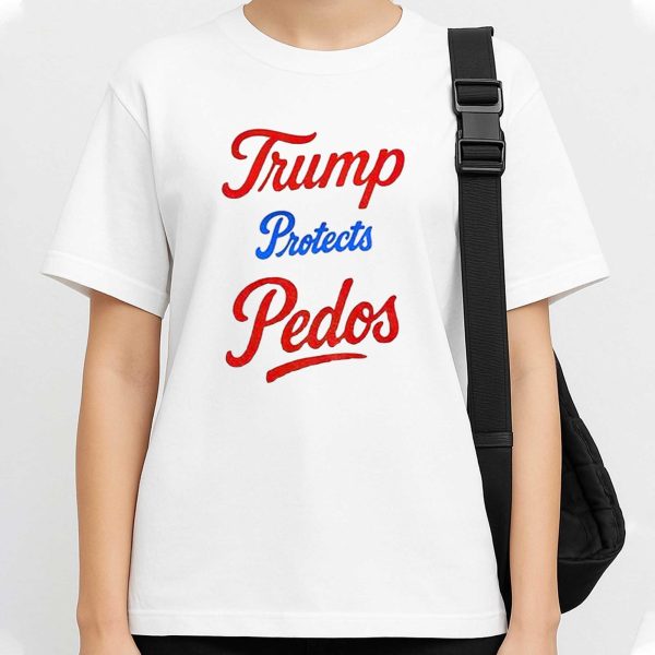 Trump Protects Pedos Shirt