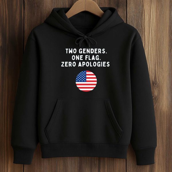 Two Genders One Flag Zero Apologies Shirt