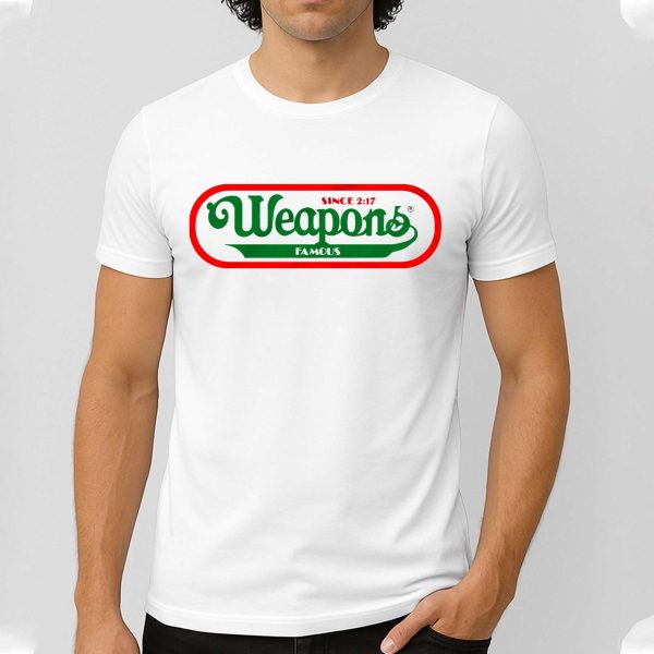 Weapons Famous Since 2 17 Shirt