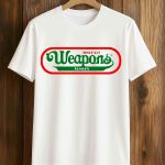 Weapons Famous Since 2 17 Shirt