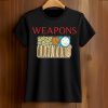 Weapons Hotdogs and Cookies Weapons Movie T Shirt
