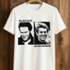 Willem Dafoe and Willem Dafriend Shirt 5