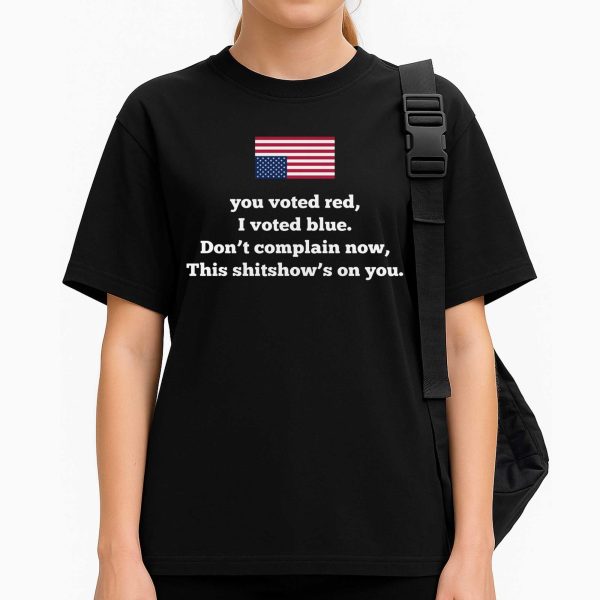 You Voted Red I Vote Blue Shirt 2