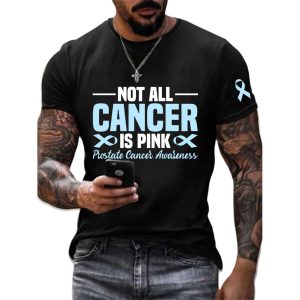 Not All Cancer Is Pink Prostate Cancer Awareness Shirt 1