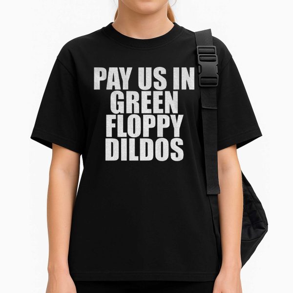 Caitlin Clark Wears Pay Us In Green Floppy Dildos Shirt