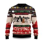 2025 All I Want For Christmas Is More Time For Camping Ugly Christmas Sweater