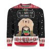2025 All I Want For Christmas Is You Christmas Ugly Sweater 1