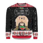 2025 All I Want For Christmas Is You Christmas Ugly Sweater