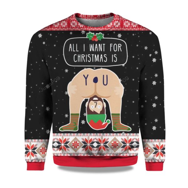 2025 All I Want For Christmas Is You Christmas Ugly Sweater 1