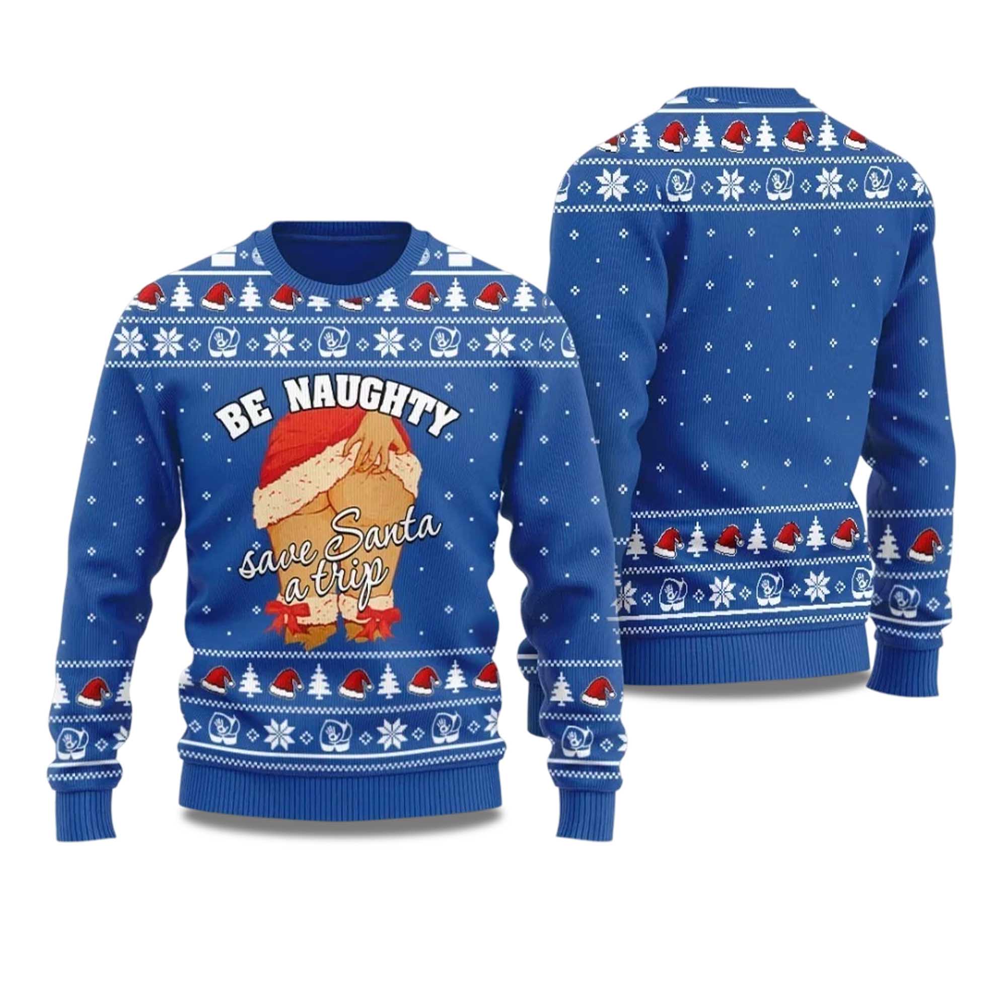 2025 Be Naughty Save Santa A Trip Christmas Sweater For Women 