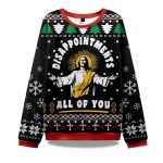2025 Disappointment All Of You Ugly Sweater