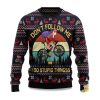 2025 Dont Follow Me I Do Stupid Things Santa Ugly Christmas Sweater 1