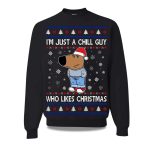 2025  I'm Just A Chill Guy Who Like Christmas Ugly Sweater