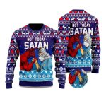 2025 Jesus Not Today Satan Ugly Christmas Sweater