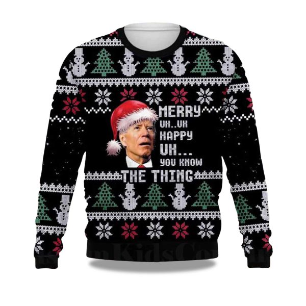 2025 Joe Biden Merry Uh Uh Happy Uh You Know The Thing Ugly Christmas Sweater 1