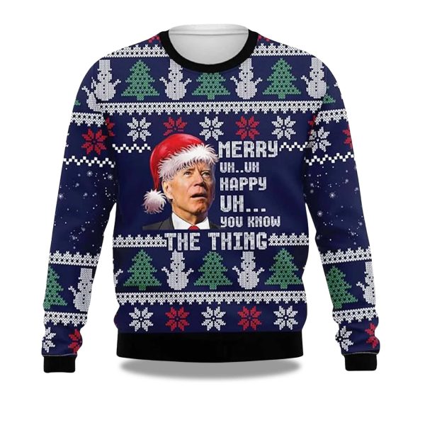 2025 Joe Biden Merry Uh Uh Happy Uh You Know The Thing Ugly Christmas Sweater 2
