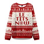 2025 Le Tits Now Ugly Christmas Sweater