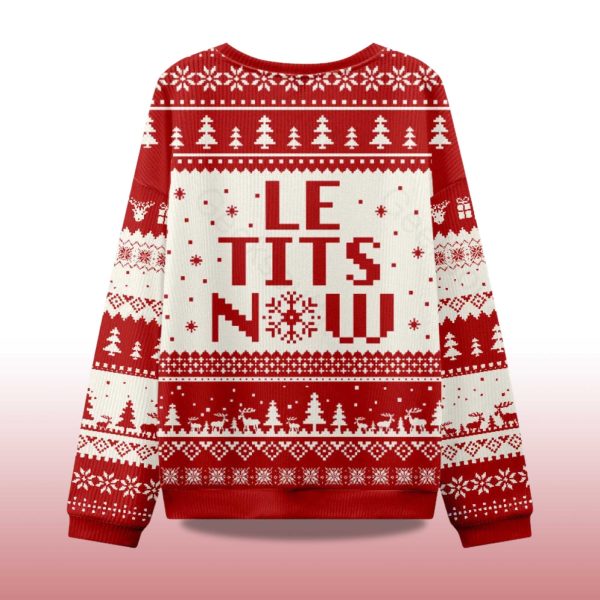 2025 Le Tits Now Ugly Christmas Sweater 2