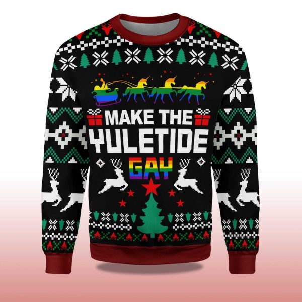 2025 Make The Yuletide Gay Christmas Ugly Sweater 2