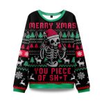 2025 Merry Xmas You Piece Of Sht Ugly Christmas Sweater