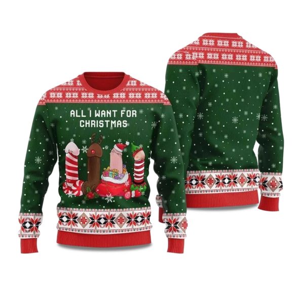 2025 Naughty Dick All I Want For Christmas Ugly Christmas Sweater 1