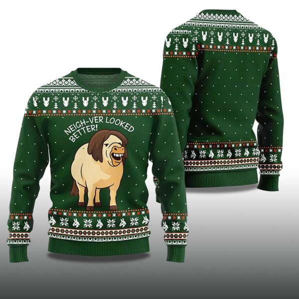 2025 Neigh Ver Looked Better Ugly Christmas Sweater 2