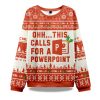 2025 Ohh This Calls for a Powerpoint Ugly Christmas Sweater 1
