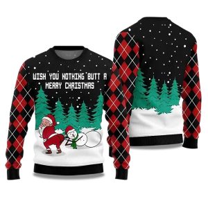 2025 Wish You Nothing Butt A Merry Christmas Ugly Christmas Sweater 1