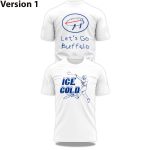 Bills Ice Cold Let's Go Buffalo Shirt