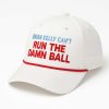 Brian Kelly Can't Run The Damn Ball Hat