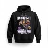 Damn Right I Am a Vikings Fan Win Or Lose Shirt