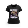 Damn Right I Am a Vikings Fan Win Or Lose Shirt