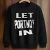 Dave Portnoy Wears Let Portnoy In Shirt