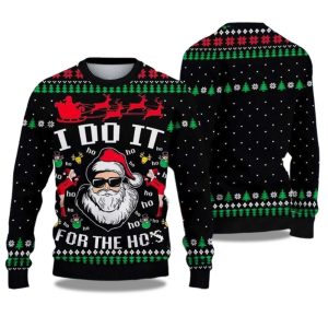 2025 Santa Claus I Do It For The Ho's Ugly Christmas Sweater 1