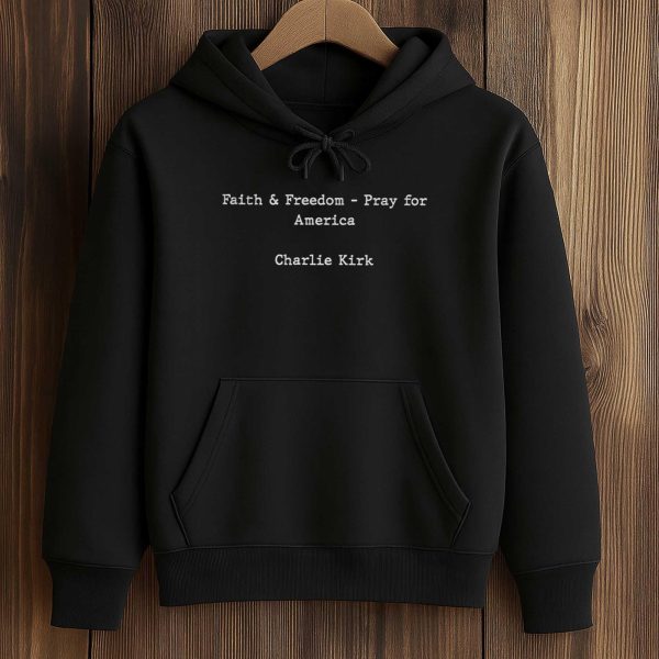 Faith Freedom Pray For America Charlie Kirk Shirt