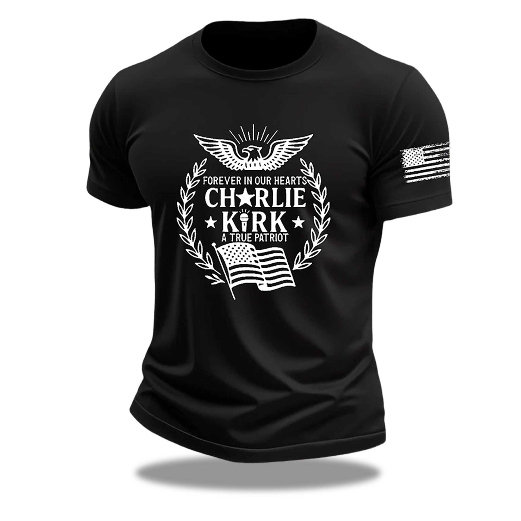 Forever In Our Hearts Charlie Kirk A True Patriot America Shirt Forever In Our Hearts Charlie Kirk A True Patriot America Shirt