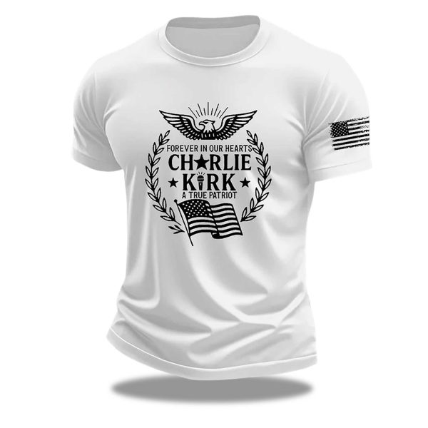Forever In Our Hearts Charlie Kirk A True Patriot America Shirt 4