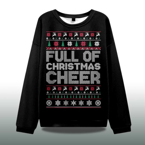 Full Of Christmas Cheer Ugly Christmas Sweater 2
