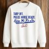George Springer Blue Jays Tarp Off Police Horse Ready Here We F’n Do Shirt