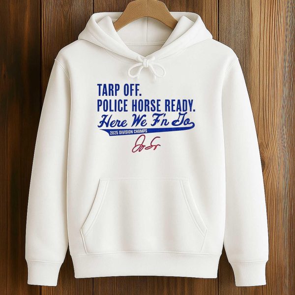 George Springer Blue Jays Tarp Off Police Horse Ready Here We F’n Do Shirt