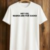 Hey ICE Masks Are For Cucks Shirt