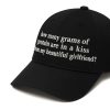 How Many Grams Of Protein Are In A Kiss From My Beautiful Girlfriend Hat