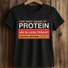 How Many Grams Of Protein Are In A Kiss From My Beautiful Girlfriend Shirt