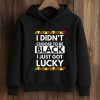 I Didn't Choose To Be Black I Just Got Lucky Shirt