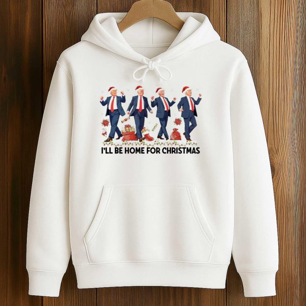 I Will Be Home For Christmas Dancing Trump Shirt 7