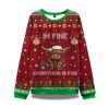 Im Fine Everything Is Fine Ugly Christmas Sweater 1