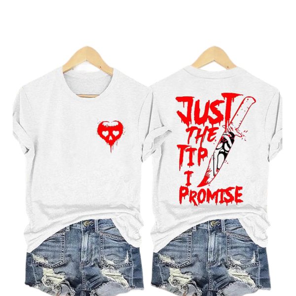 Just The Tip I Promise Knife Blood Hallowen Shirt 2