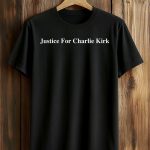 Justice For Charlie Kirk T-Shirt